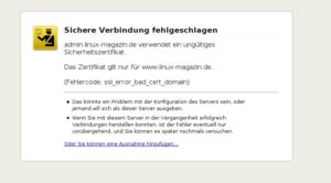 Abbildung 7: Zeigt der Browser bei HTTPS-Transaktionen einen Zertifikatfehler an, dann ist die Abhörsicherheit trotz Verschlüsselung nicht mehr garantiert.