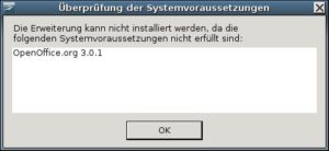 Abbildung 1: Ältere Versionen bleiben außen vor – erst ab OpenOffice 3.0.1 lässt sich der Duden Korrektor 5.0 installieren.