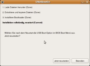 Abbildung 4: Nach drei Arbeitsschritten schließt Unetbootin den Prozess ab und bietet einen Neustart des Rechners oder das Beenden des Programms an.