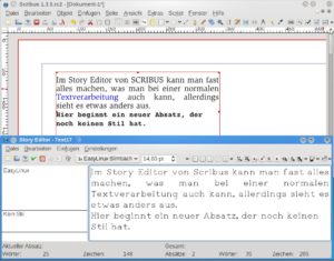 Abbildung 5: Im Story Editor (unten) verfassen und formatieren Sie den Text. Die Änderungen sieht man aber nur im Scribus-Dokument (oben).