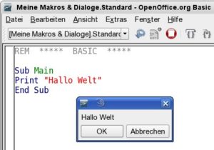 Abbildung 2: Das "Hallo Welt"-Programm können Sie gleich aus dem Makro-Editor heraus starten.