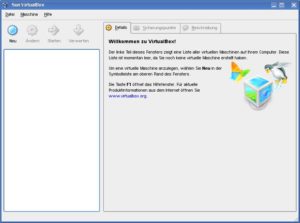 Abbildung 1: Das Hauptfenster von Virtualbox fungiert als Verwaltungszentrale für alle virtuellen Maschinen.