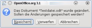 Abbildung 4: Ein verändertes Dokument einfach schließen? Da warnt OpenOffice Sie vor Datenverlust.