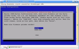 Abbildung 2: Benötigt ihre ISDN-Karte das Laden einer Firmware, bevor Sie verwendet werden kann? Die meisten Karten tun dies nicht.