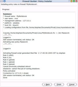 Abbildung 4: Der Policy Installer überträgt das Firewall-Skript auf die Firewall und führt es aus. Damit aktiviert er die neuen Regel. Über den kompletten Ablauf informiert der Installer übersichtlich und dennoch detailliert.