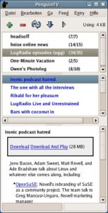 Abbildung 4: Der RSS-Reader PenguinTV: Stark im Zusammenspiel mit Multimedia-Playern.