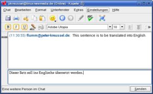 Abbildung 5: Kopete assistiert Ihnen bei fremdsprachigen Chats: Es übersetzt Ihre Nachrichten unter Benutzung von Online-Übersetzungsdiensten.