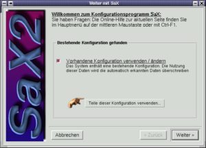 Abbildung 1: Mit dem Markieren dieses Punktes wird die bereits bestehende Konfiguration in SaX2 eingelesen