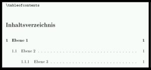 Abbildung 2: Inhaltsverzeichnis von LaTeX erstellen lassen