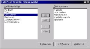 Abbildung 5: Für unser Beispiel werden nicht alle vorgeschlagenen Felder benötigt. Alle Felder, die sich in der rechten Liste befinden, werden in die Tabelle übernommen