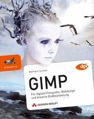 Gimp ab Version 2.6 (C) 2009 Addisson-Wesley, München