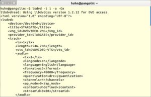 Abbildung 2: "lsdvd" zeigt an, was auf der DVD ist. Mit der Option "-Ox" stellen Sie die Informationen im XML-Format dar.