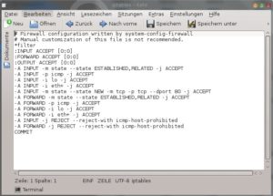 Abbildung 3: Das GUI-Tool erzeugt die gleiche Konfiguration wie unser manuell erstellten Iptables-Regelwerk.