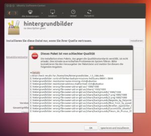 Abbildung 3: Das fertige Paket hält sich nicht an die Richtlinien, was das Ubuntu Software-Center hier beim Einspielen bemängelt.