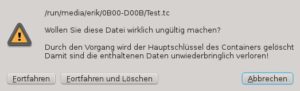 Abbildung 3: Die Sicherheitsabfrage von TruPax 7C vor Vernichten des Containers.