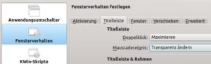 Abbildung 5: Über den Eintrag "Transparenz ändern" für das Scrollrad ändern Sie die Transparenz eines Fensters durch Scrollen in dessen Titelleiste.