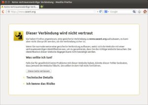 Abbildung 5: CAcert ist zwar seriös, Firefox akzeptiert das Zertifikat aber dennoch nicht von Haus aus.