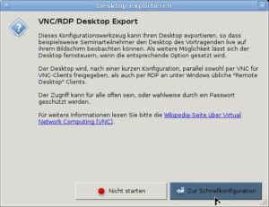 Abbildung 6: Die Live-Distribution enthält einen Assistenten, über den Sie mit wenigen Mausklicks den Desktop exportieren und sogar fernsteuern.