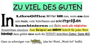 Abbildung 1: Viel ist manchmal zu viel, etwa dann, wenn es um die Zahl der Schiftarten in einem Dokument geht.