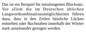 Abbildung 2: Blocksatz ohne Silbentrennung (LibreOffice) sieht selten gut aus.