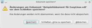 Abbildung 4: Ein verändertes Dokument einfach schließen? Da warnt LibreOffice Sie vor Datenverlust.
