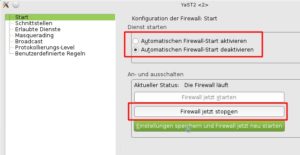 Abbildung 7: Zwei Änderungen sind nötig, um die Firewall von OpenSuse abzuschalten.