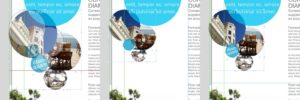 Abbildung 5: Wenn Sie eine Gruppe von Objekten skaliert, verändert sich im klassischen Workflow nur der entsprechende Bild- oder Text-Rahmen – die Inhalte bleiben davon unberührt (Bild Mitte). Mit der neuen Skalieren-Option ändern sich Rahmeninhalte gleich mit (Bild rechts).