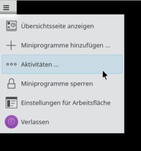 Abbildung 5: Über den gleichnamigen Menüpunkt richten Sie die KDE-Aktivitäten ein.