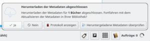 Abbildung 7: Wenn die Metadatensuche abgeschlossen ist, können Sie diese ungesehen übernehmen oder vorher kontrollieren.