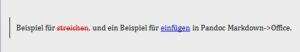 Abbildung 4: Markierungen zeigen an, an welchen Stellen Autoren ein Dokument im Verlauf der Arbeit geändert haben. Pandoc greift bei der Ausgabe in Markdown auf HTML-Syntax zurück.