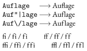 Abbildung 3: Ligaturen aus zwei oder drei Buchstaben verschönern den Text, sind aber an manchen Stellen verboten. Es gibt zwei Wege, sie zu deaktivieren.