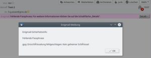 Abbildung 6: Ohne Passphrase geht nichts: Wenn Sie diese vergessen oder den Schl&uuml;ssel verlieren, k&ouml;nnen Sie die Mails nicht mehr lesen. 