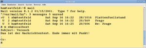 Abbildung 5: Nachrichten beantworten Sie mit Mail, indem Sie den Nachrichtentext als ASCII verfassen und mit einem einzelnen Punkt auf der letzten Zeile abschlie&szlig;en.