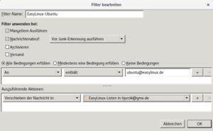 Abbildung 2: So sehen auf dem Testrechner die Einstellungen f&uuml;r einen Filter aus, der Post an die EasyLinux-Ubuntu-Mailingliste in den Ordner "EasyLinux-Listen" einsortiert. 
