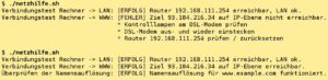 Abbildung 7: Mit <code>netzhilfe.sh</code> pr&uuml;fen auch weniger kundige Anwender problemlos die Netzwerkanbindung und k&ouml;nnen etwaige Fehler schnell selbst korrigieren.
