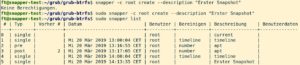 Abbildung 7: Ein manuell angelegter Snapshot umfasst das gesamte Root-System und l&auml;sst sich, im Gegensatz zu den bei Paketmanipulationen erstellten Pre-Post-Snapshots, &uuml;ber den Grub-Bootloader zur&uuml;ckrollen.