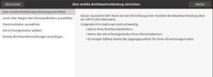 Abbildung 8: Unter Ubuntu nehmen Sie einige WWAN-Karten ebenfalls per Assistent in Betrieb.