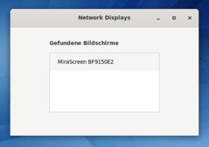 Abbildung 8: Gnome Network Displays hat einen willigen Wireless-Miracast-Empfänger für das Screensharing gefunden.