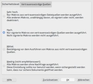 Abbildung 10: Aktuelle LibreOffice-Versionen f&uuml;hren nicht mehr alle Makros aus, sondern per Voreinstellung nur noch solche mit g&uuml;ltiger Signatur oder aus einem speziell daf&uuml;r festgelegten Verzeichnis.