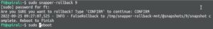 Abbildung 5: Den in Grub ausgew&auml;hlten Snapshot m&uuml;ssen Sie nach dem Booten noch in Snapper-GUI best&auml;tigen, damit er nach einem weiteren Reboot beschreibbar zur Verf&uuml;gung steht.