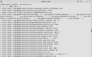 Abbildung 6: Das zweite Skript nimmt über das Gnome-Konfigurationssystem Dconf diverse Änderungen vor, um Gnome optisch anzupassen.