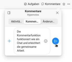 Abbildung 5: Die Kommentarfunktion funktioniert wie ein Chat und erleichtert die gemeinsame Arbeit.