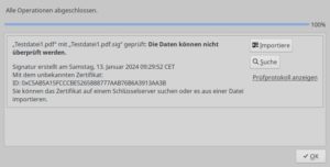 Abbildung 8: Versuchen Sie eine Signatur zu &uuml;berpr&uuml;fen, deren &ouml;ffentlicher Schl&uuml;ssel sich noch nicht in Ihrem Schl&uuml;sselbund befindet, weist Kleopatra darauf hin, dass Sie ihn nun aus einer lokalen Datei oder von einem Schl&uuml;sselserver importieren sollten.