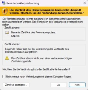 Abbildung 7: RDP sichert optional Verbindungen über Zertifikate ab; beim Zugriff auf den Ubuntu-PC ignorieren Sie diesen Hinweis.